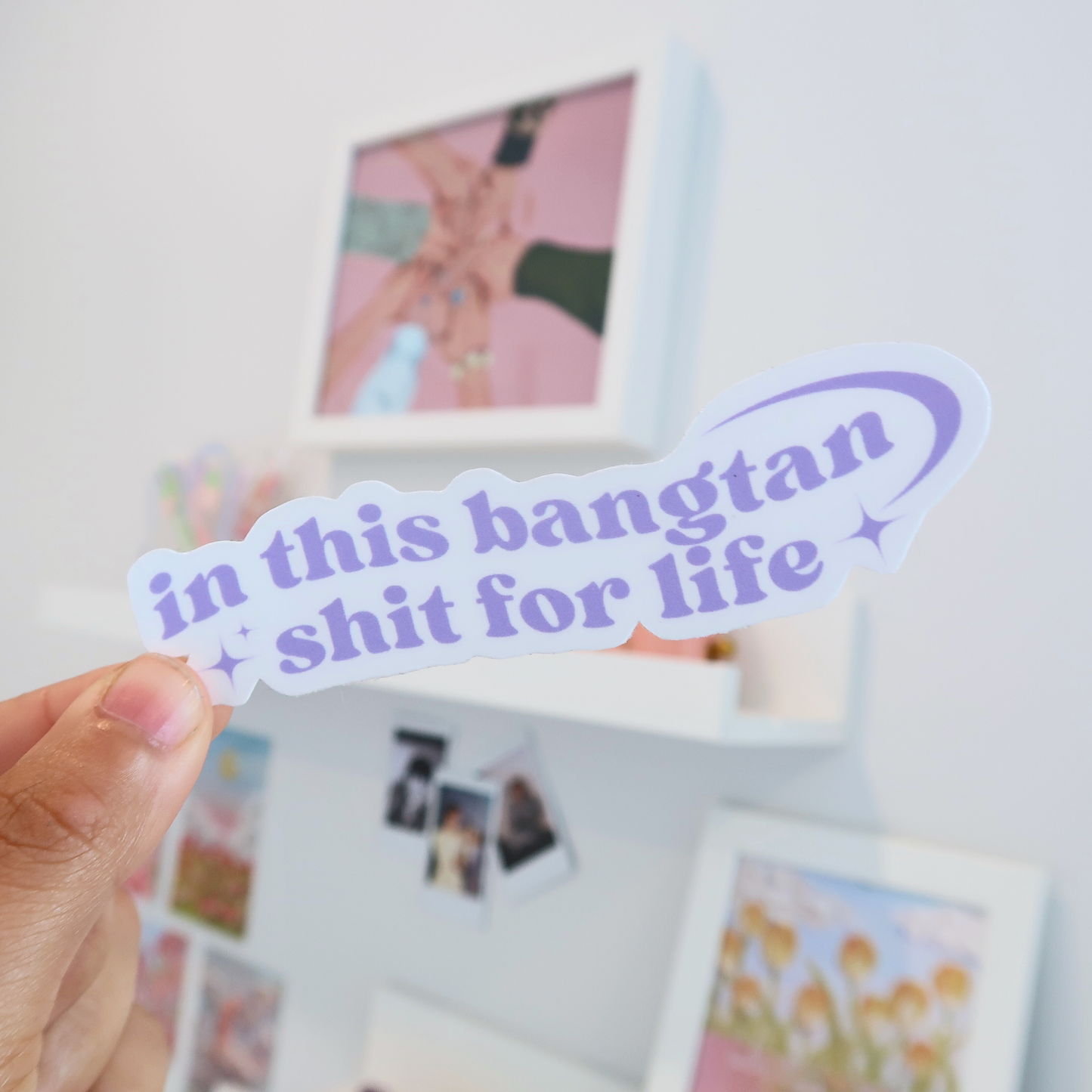 in this bangtan shit for life waterproof sticker